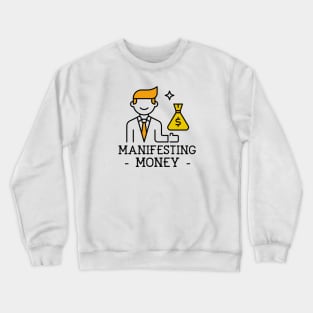 Manifesting Money Crewneck Sweatshirt